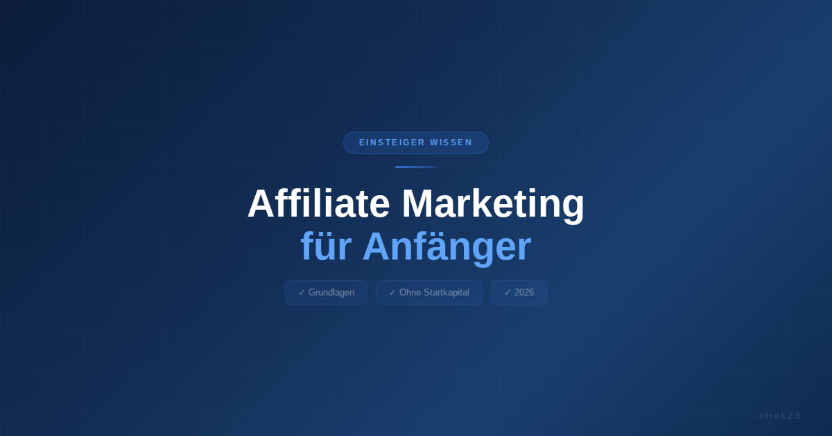 Affiliate Marketing für Anfänger, Schritt für Schritt erklärt