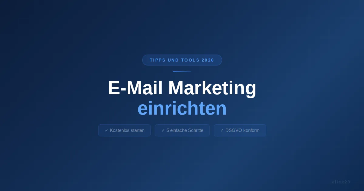 E-Mail Marketing einrichten, kostenlos starten in 5 einfachen Schritten