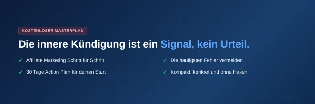 Kostenloser Affiliate Marketing Masterplan, Ausweg aus der inneren Kündigung