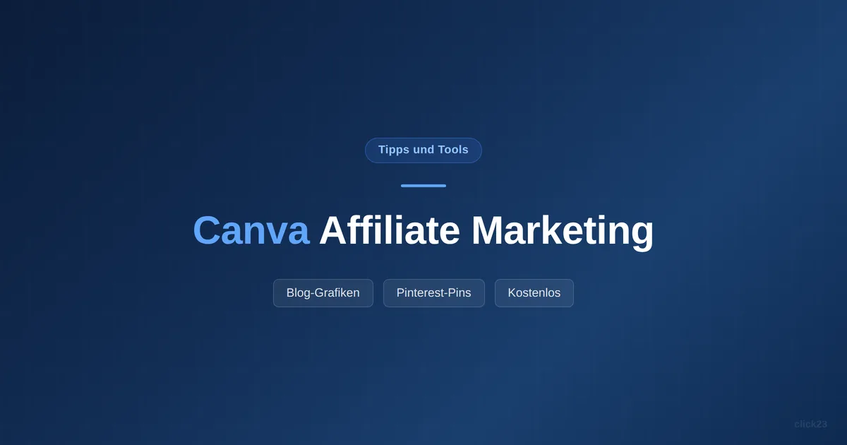 Canva Affiliate Marketing, Grafiken selbst erstellen ohne Designkenntnisse
